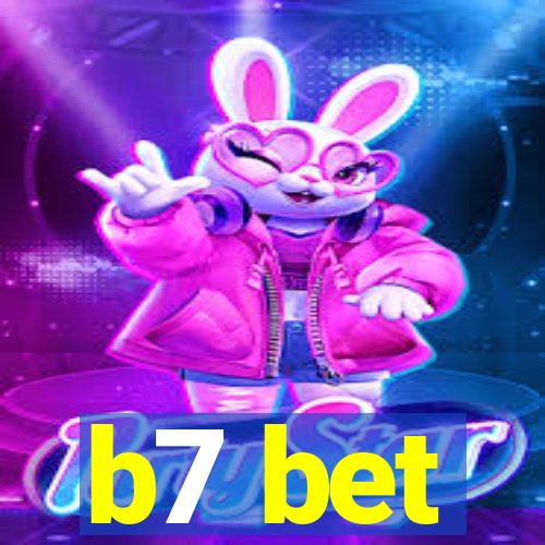 b7 bet